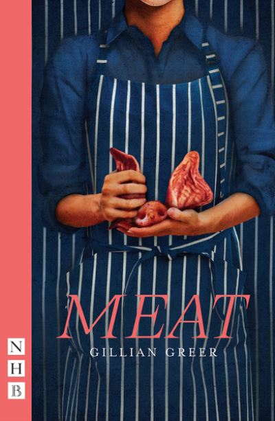 Cover for Gillian Greer · Meat - NHB Modern Plays (Paperback Bog) (2020)