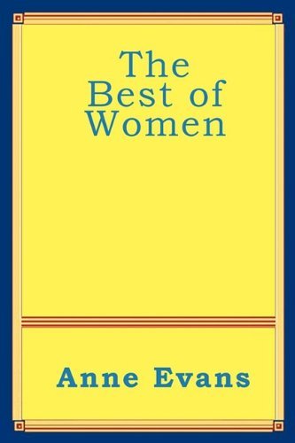 Anne Evans · The Best of Women (Paperback Book) (2009)