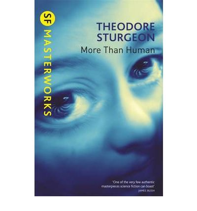 Cover for Theodore Sturgeon · More Than Human - S.F. Masterworks (Paperback Book) (2000)