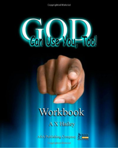 Cover for A. X. Hailey · God Can Use You, Too! Workbook (Paperback Book) (2013)