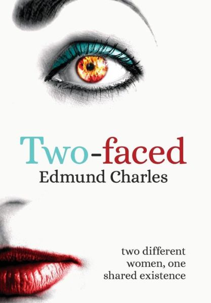 Cover for Edmund Charles · Two-Faced (Hardcover Book) (2015)