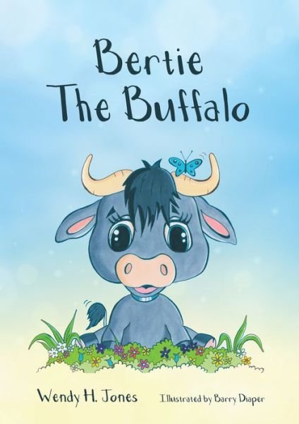 Cover for Wendy H. Jones · Bertie The Buffalo (Paperback Book) (2018)