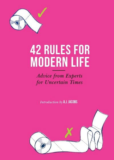 Cover for AJ Jacobs · 42 Rules for Modern Life: Advice from Experts for Uncertain Times (Hardcover Book) (2020)