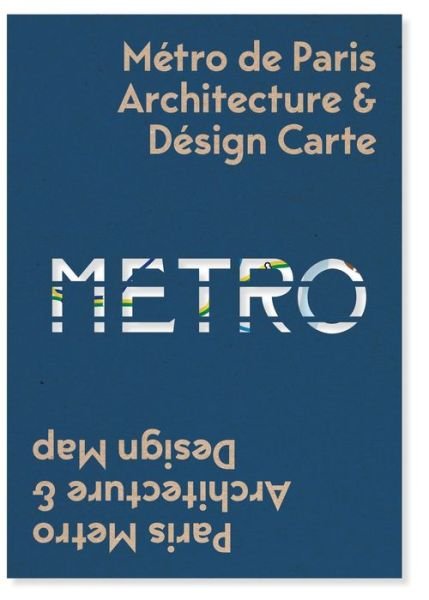 Cover for Mark Ovenden · Paris Metro Architecture &amp; Design Map: Plan du Metro Parisien : Architecture &amp; Design - Public Transport Architecture &amp; Design Maps by Blue Crow Media (Kartor) (2019)