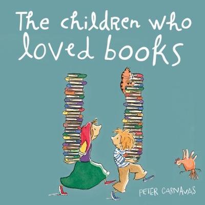 Cover for Peter Carnavas · The Children Who Loved Books (Hardcover Book) (2017)