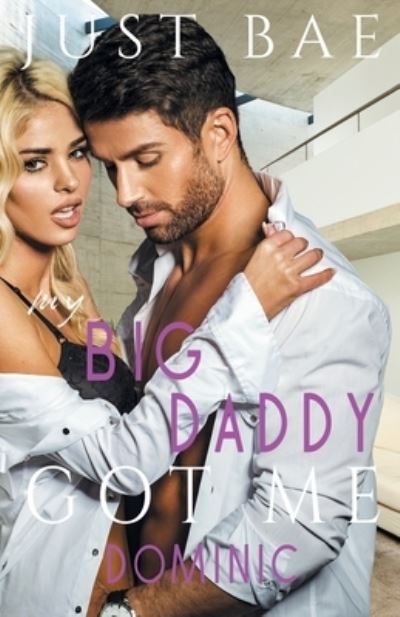 Cover for Just Bae · My Big Daddy Got Me (Paperback Book) (2019)