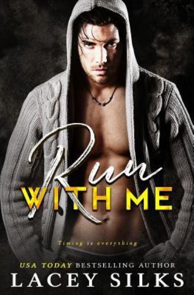 Cover for Lacey Silks · Run With Me (Paperback Book) (2017)