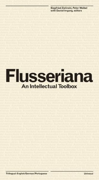 Cover for Vilem Flusser · Flusseriana: An Intellectual Toolbox - Univocal (Hardcover Book) (2015)