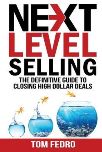 Cover for Tom Fedro · Next Level Selling (Paperback Book) (2019)