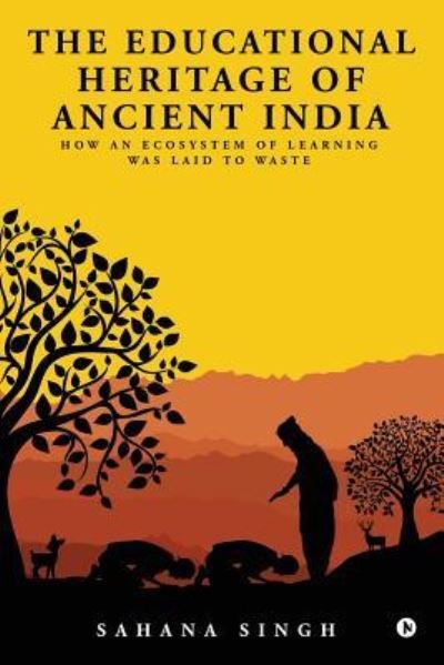 Cover for Sahana Singh · The Educational Heritage of Ancient India (Paperback Bog) (2017)