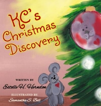 Cover for Estelle H Herndon · KC's Christmas Discovery (Hardcover Book) (2019)