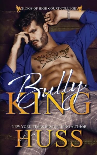 Cover for JA Huss · Bully King : A Dark Bully Romance (Paperback Bog) (2020)