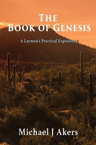 The Book of Genesis - Michael Akers - Bøger - Goldtouch Press, LLC - 9781952155529 - 2. juli 2020