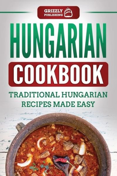 Cover for Grizzly Publishing · Hungarian Cookbook (Pocketbok) (2020)