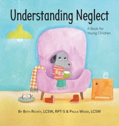 Cover for Beth Richey · Understanding Neglect (Hardcover Book) (2021)