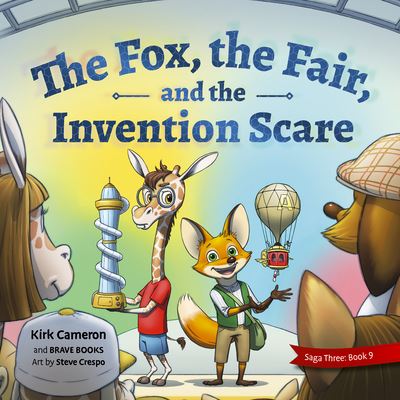 Cover for Kirk Cameron · Fox, the Fair, and the Invention Scare (Book) (2023)