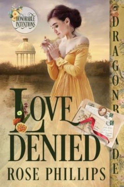 Love Denied - Rose Phillips - Other - Dragonblade Publishing, Inc. - 9781956003529 - January 28, 2022