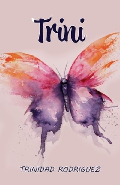 Cover for Trinidad Rodriguez · Trini (Book) (2022)