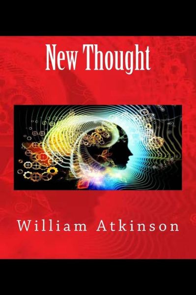 Cover for William Atkinson · New Thought (Pocketbok) (2017)