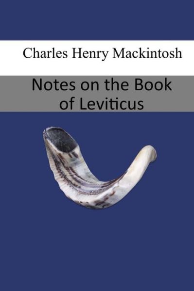 Cover for Charles Henry Mackintosh · Notes on the Book of Leviticus (Paperback Book) (2017)