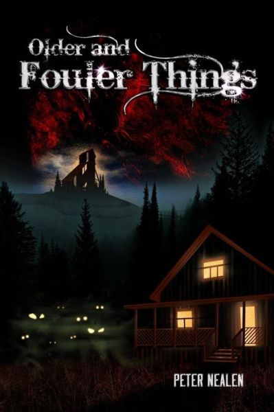 Cover for Peter Nealen · Older and Fouler Things (Pocketbok) (2017)