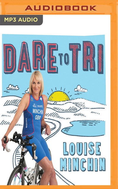 Cover for Louise Minchin · Dare to Tri (CD) (2018)