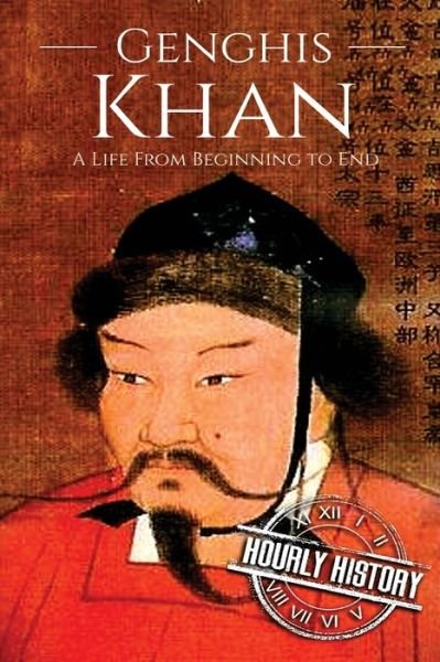 Cover for Hourly History · Genghis Khan A Life From Beginning to End (Pocketbok) (2017)
