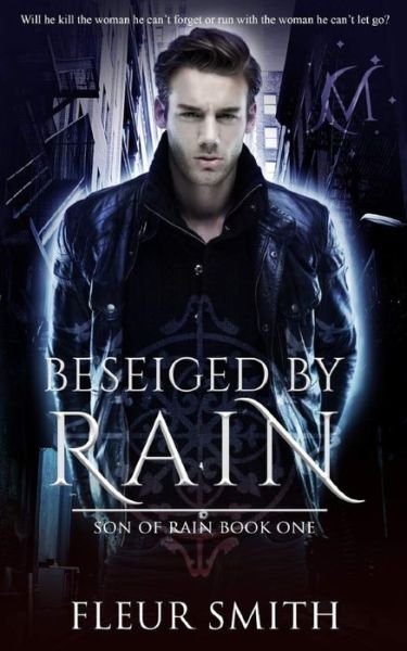Cover for Fleur Smith · Beseiged by Rain (Paperback Book) (2018)