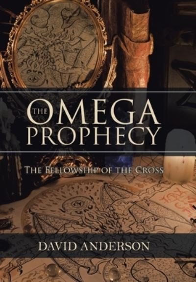 Cover for David Anderson · The Omega Prophecy (Inbunden Bok) (2020)