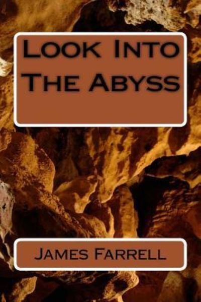 Cover for James Farrell · Look Into The Abyss (Paperback Book) (2018)