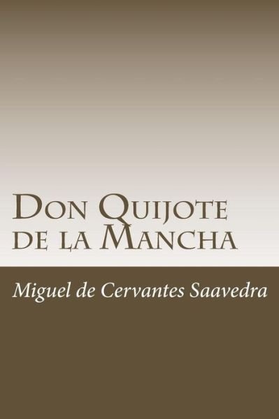 Cover for Miguel de Cervantes Saavedra · Don Quijote de la Mancha (Parte 1) (Taschenbuch) (2018)