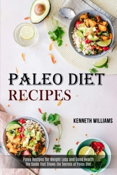 Cover for Kenneth Williams · Paleo Diet Recipes (Pocketbok) (2020)