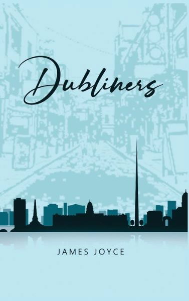 Cover for James Joyce · Dubliners (Gebundenes Buch) (2020)