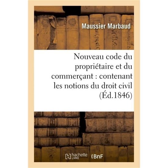 Cover for Maussier Marbaud · Nouveau code du propriétaire et du commerçant (Paperback Book) (2016)
