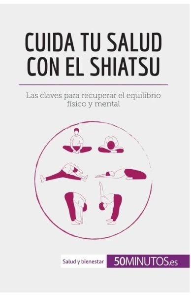 Cover for 50minutos · Cuida tu salud con el shiatsu (Pocketbok) (2018)
