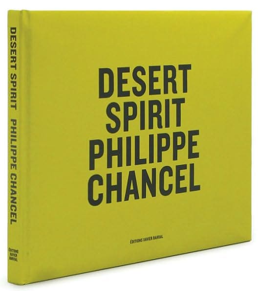 Cover for Quentin Bajac · Philippe Chancel - Desert Spirit (Hardcover Book) (2010)