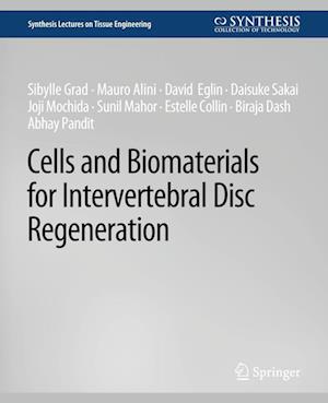 Cover for Sibylle Grad · Cells and Biomaterials for Intervertebral Disc Regeneration - Synthesis Lectures on Tissue Engineering (Paperback Book) (2010)