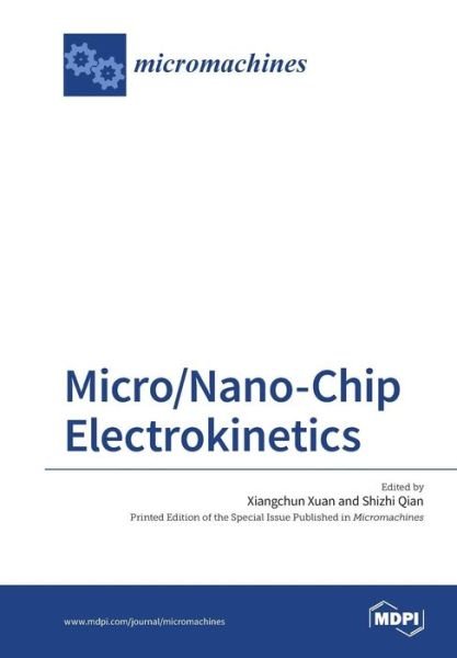 Cover for Xiangchun Xuan · Micro / Nano-Chip Electrokinetics (Paperback Bog) (2017)
