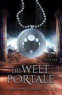 Cover for Pfeiffer · Die Weltportale (Band 3) (Book)