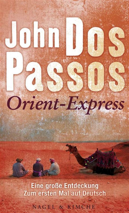 Cover for John Dos Passos · Dos Passos:Orient-Express (Bok)