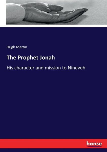 The Prophet Jonah - Martin - Livros -  - 9783337037529 - 1 de maio de 2017