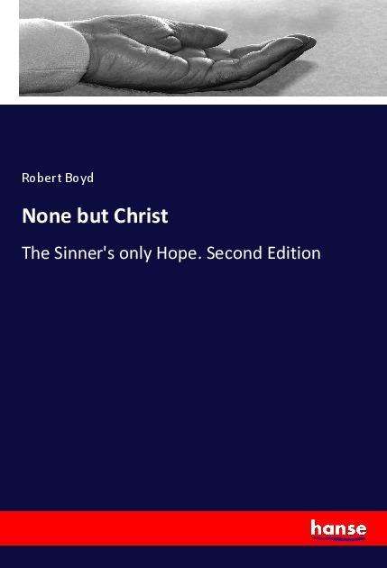 Cover for Boyd · None but Christ (Bog)