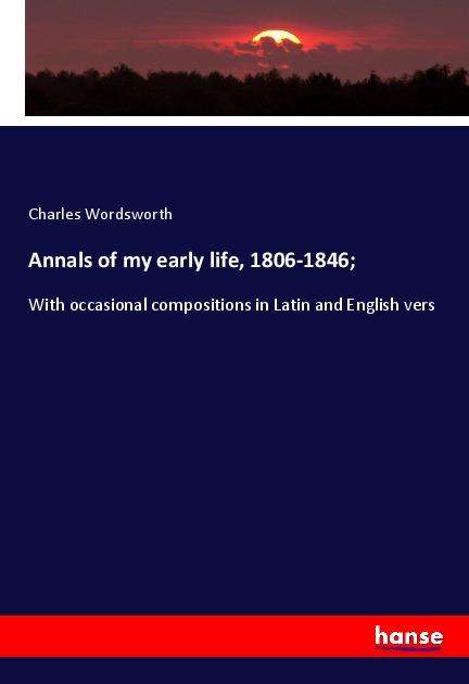 Annals of my early life, 180 - Wordsworth - Books -  - 9783337871529 - 