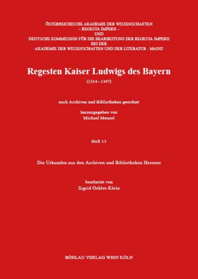 Cover for Sigrid Oehler-Klein · Die Urkunden Aus Den Archiven und Bibliotheken Hessens (Book) (2023)