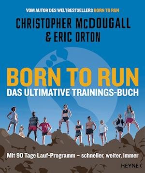 Cover for Christopher McDougall · Born to Run  Das ultimative Trainings-Buch (Bok) (2023)