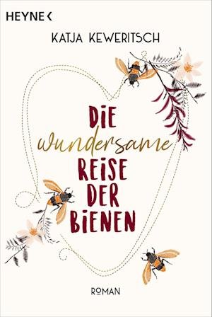 Cover for Katja Keweritsch · Die wundersame Reise der Bienen (Book) (2023)