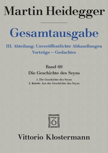 Cover for Martin Heidegger · Die Geschichte des Seyns. 1. Die Geschichte des Seyns (1938/40) 2. Koinón. Aus der Geschichte des Seyns (1939) (Innbunden bok) (2022)