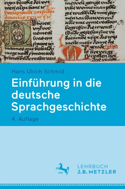 Cover for Hans Ulrich Schmid · Einführung in Die Deutsche Sprachgeschichte (Book) (2024)