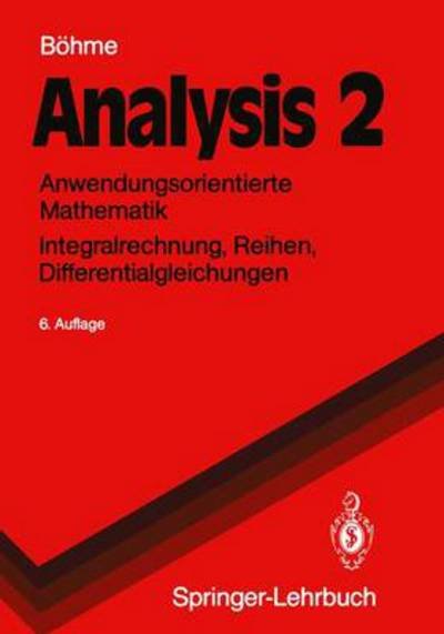Cover for Gert Bohme · Analysis 2 - Springer-Lehrbuch (Paperback Book) [6. Aufl. edition] (1991)
