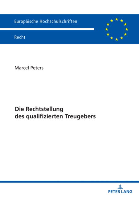 Cover for Peters Marcel Peters · Die Rechtstellung des qualifizierten Treugebers (Paperback Book) (2025)